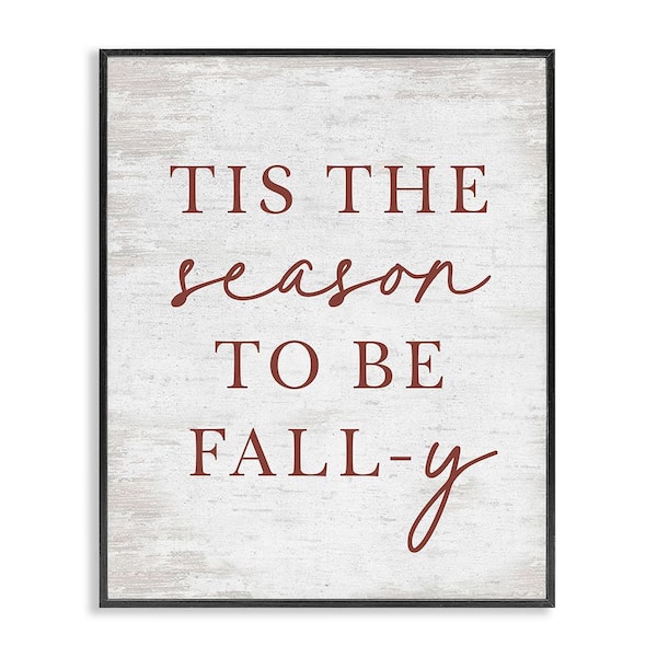 Stupell Industries Rustic Seasonal Fall by Lettered and Lined 1 Piece Framed Graphic Print Typography Poster Art Print 30 in. x 24 in.
