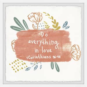 "Do Everything in Love" By Marmont Hill Framed Typography Art Print 18 in. x 18 in.