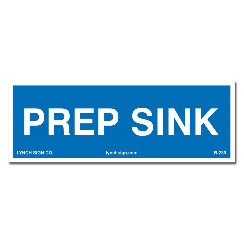 9 in. x 3 in. Prep Sink Sign Printed on More Durable Longer-Lasting Thicker Styrene Plastic. price history on PriceWatchPro