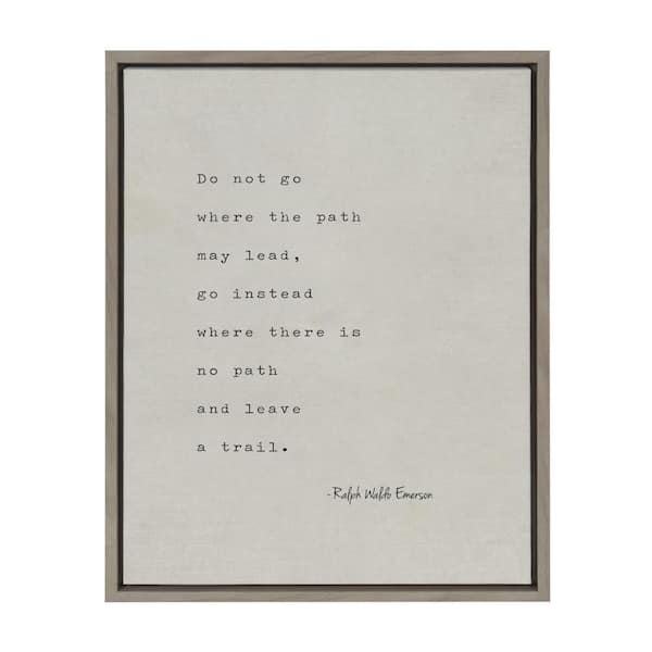 Kate and Laurel Sylvie "Emerson Quote" by Saint and Sailor Studios 24 in. x 18 in. Typography Framed Canvas Wall Art