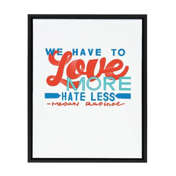 Kate and Laurel Sylvie "Hate Less" by Jenn Van Wyk Framed Canvas Wall Art 24 in. x 18 in.