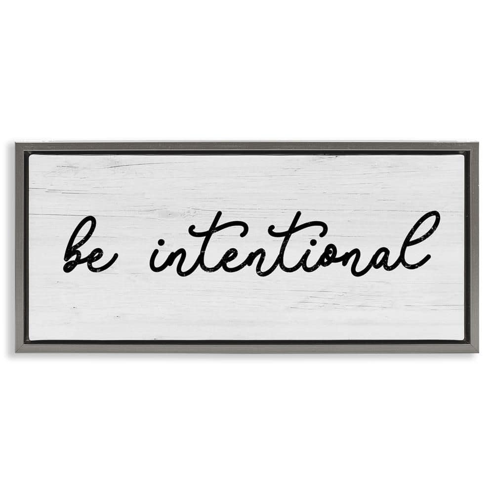 Be Intentional Inspirational Phrase by Lil' Rue Gray Floater Frame Graphic Art Print Typography 14 in. x 31 in. price history on PriceWatchPro