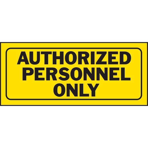 Unbranded 6 in. x 14 in. Plastic Authorized Personnel Only Sign