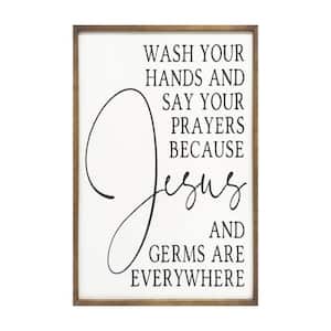 Farmhouse "Jesus and Germs Are Everywhere" Wood Framed High Gloss Typography Art Print 35.5 in. x 23.5 in.