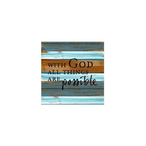 Sweet Bird & Co. 12 in. x 12 in. "With God all things are possible" Printed Wooden Wall Art