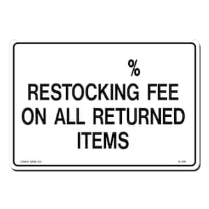 10 in. x 7 in. % Restocking Fee Sign Printed on More Durable, Thicker, Longer Lasting Styrene Plastic