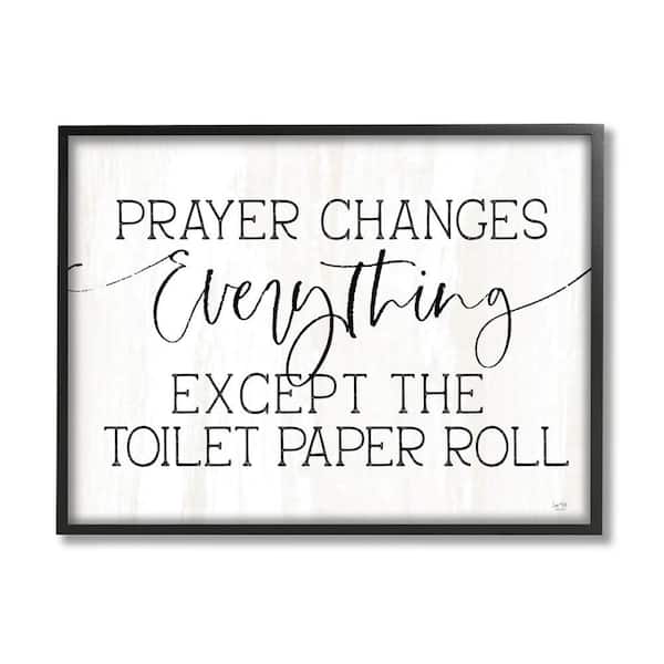 The Stupell Home Decor Collection Prayer Changes Everything Funny ...