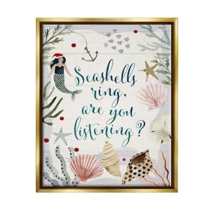 Seashell Ring, You Listening Phrase Christmas by Victoria Barnes Floater Frame Typography Wall Art Print 25 in. x 31 in.