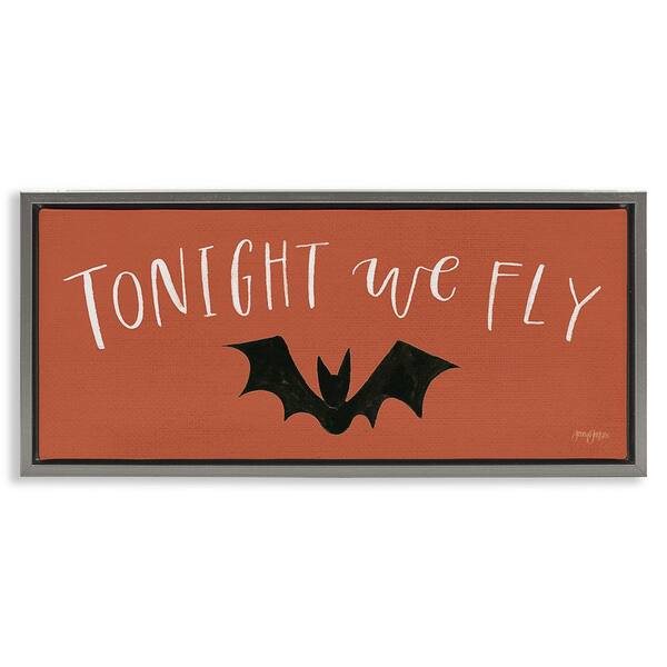 Stupell Industries Tonight We Fly Halloween by Jenaya Jackson 1 Piece Floater Frame Graphic Print Typography Art Print 25 in. x 11 in.