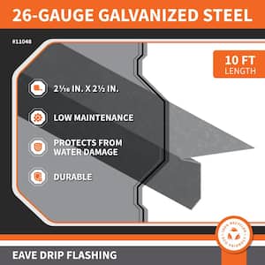 2-1/16 in. x 2-1/2 in. x 10 ft. 26-Gauge Galvanized Steel Eave Drip Flashing