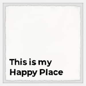 "This Is My Happy Place II" by Marmont Hill Framed Typography Art Print 18 in. x 18 in.