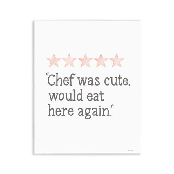 Stupell Industries Cute Chef Funny Rating by House Fenway Unframed Typography Graphic Art Print 14 in. x 11 in.