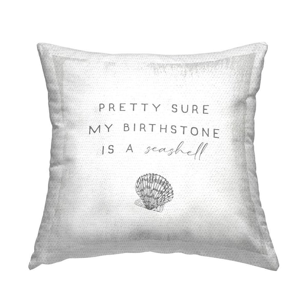 Stupell Industries My Birthstone Is Seashell Vintage Inspirational Saying Printed Pillow Off-White Square Outdoor Throw Pillow