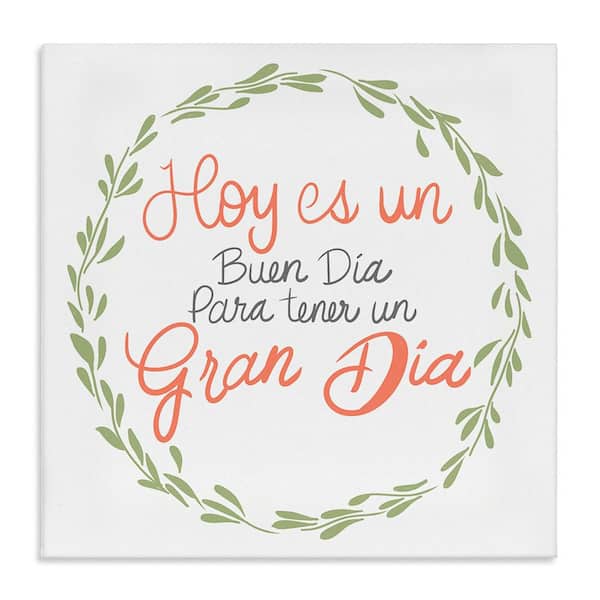 Stupell Industries Today's Good Day Wreath by SD Graphics Studio Gallery Wrapped Unframed Typography Graphic Art Print 24 in. x 24 in.