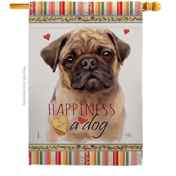 Breeze Decor 28 in. x 40 in. Fawn Pug Happiness House Flag Double-Sided Readable Both Sides Animals Dog Decorative