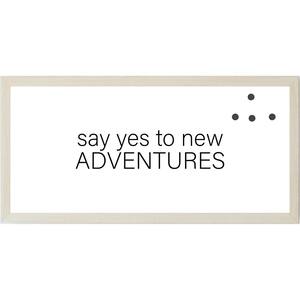 Say Yes To New Adventures, Natural Frame, Magnetic Memo Board