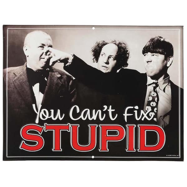 Open Road Brands Three Stooges Stupid Embossed Tin Sign