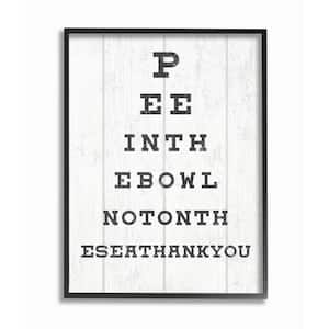 "Bathroom Seeing Eye Chart Pee In the Bowl Phrase" by Daphne Polselli Framed Country Wall Art Print 16 in. x 20 in.