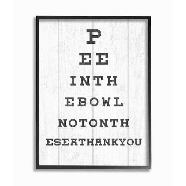 "Bathroom Seeing Eye Chart Pee In the Bowl Phrase" by Daphne Polselli Framed Country Wall Art Print 11 in. x 14 in.