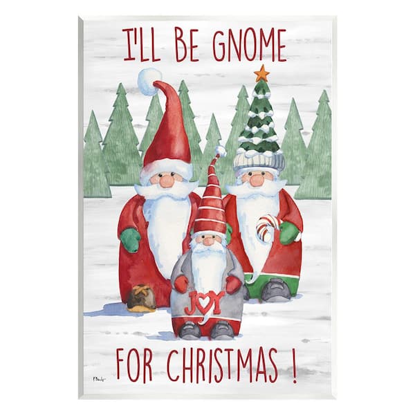 Stupell Industries Gnome For Christmas Phrase by Paul Brent 1 Piece Unframed Graphic Print Typography Poster Art Print 15 in. x 10 in.