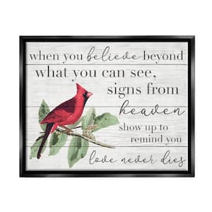 Believe Love Never Die Inspirational Bird Word by Daphne Polselli Floater Frame Religious Wall Art Print 21 in. x 17 in.