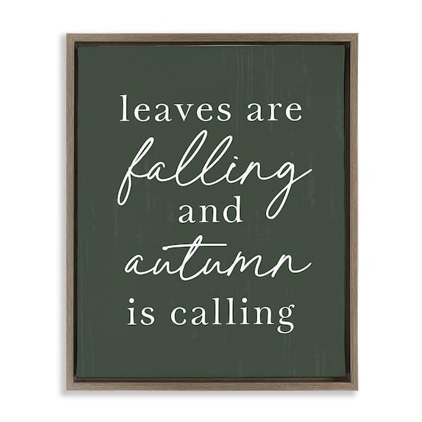 Stupell Industries Leaves Are Falling by Lettered and Lined 1 Piece Floater Frame Graphic Print Typography Poster Art Print 21 in. x 17 in.