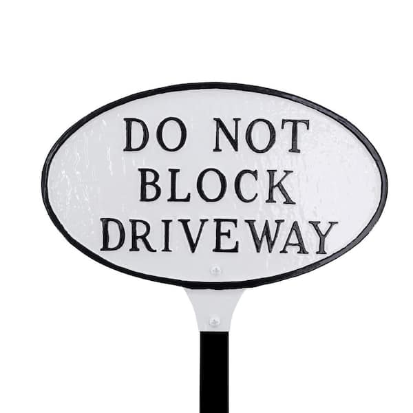 Montague Metal Products 8.5 in. x 13 in. Standard Oval Do Not Block Driveway Statement Plaque Sign with Lawn Stake-White/Black