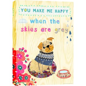 You Make Me Happy When the Skys are Grey Mixed Media Wall Art