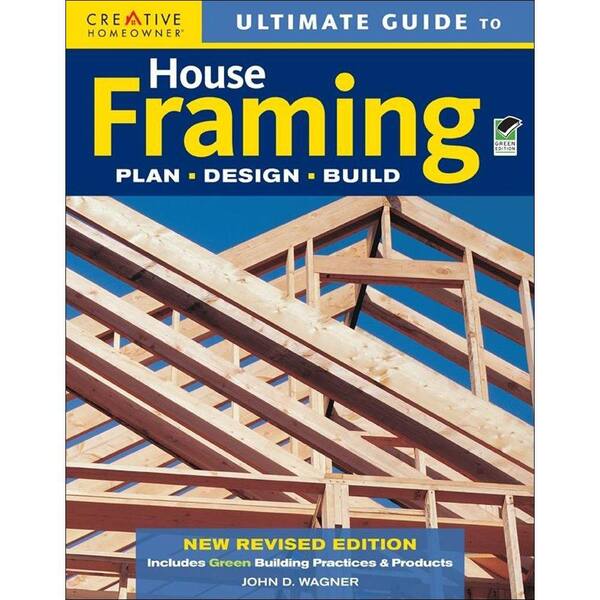 Unbranded Ultimate Guide to House Framing Book: Plan, Design, Build (Green, Revised)-DISCONTINUED