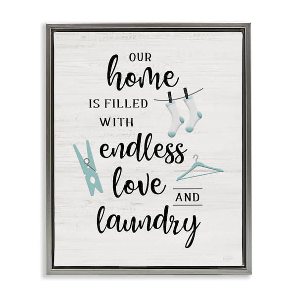 Stupell Industries Cursive Love and Laundry by Natalie Carpentieri Gray Floater Frame Typography Graphic Art Print 21 in. x 17 in.
