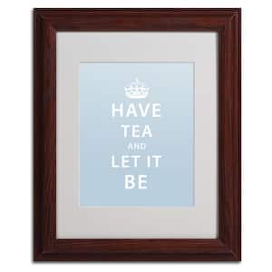 Have Tea by Megan Romo Typography Art Print 22.75 in. x 18.75 in.