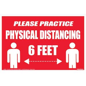 8 in. x 12 in. Safety Sign Practice Social Distance 6 ft. On All Sides