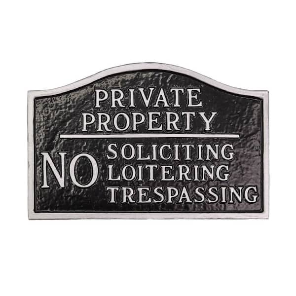 Private Property, No Soliciting, No Loitering Standard Statement Plaque - Black/Silver