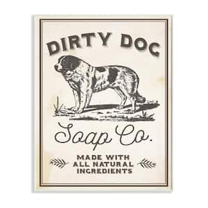 12.5 in. x 18.5 in. "Dirty Dog Soap Co Vintage Sign" by Daphne Polselli Printed Wood Wall Art