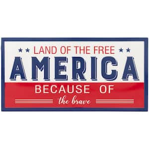 Land of the Free Because of the Brave Patriotic Metal Wall Sign-10 in.