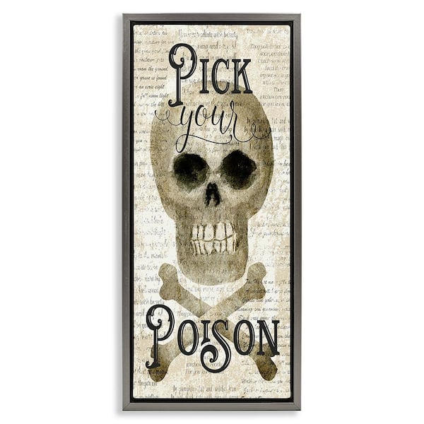 Stupell Industries Pick Your Poison Skull by Deane Beesley 1-Piece Floater Frame Graphic Print Typography Poster Art Print 25 in. x 11 in.