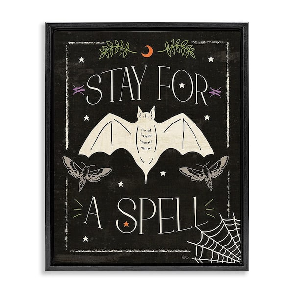 Stupell Industries Stay For A Spell Phrase by Veronique Charron 1 Piece Floater Frame Graphic Print Typography Art Print 21 in. x 17 in.