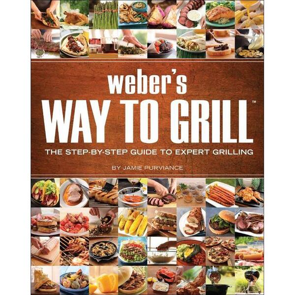 Unbranded Weber's Way to Grill Book: The Step-By-Step Guide to Expert Grilling