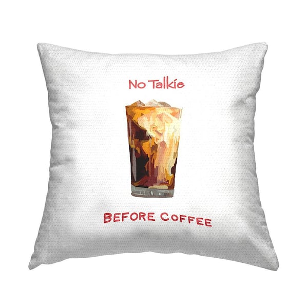 Stupell Industries No Talkie Before Coffee Cafe Humor Brown Square Outdoor Throw Pillow