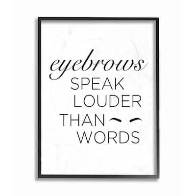 24 in. x 30 in. "Eyebrows Fashion Modern Black And White Word" by Anna Quach Framed Wall Art