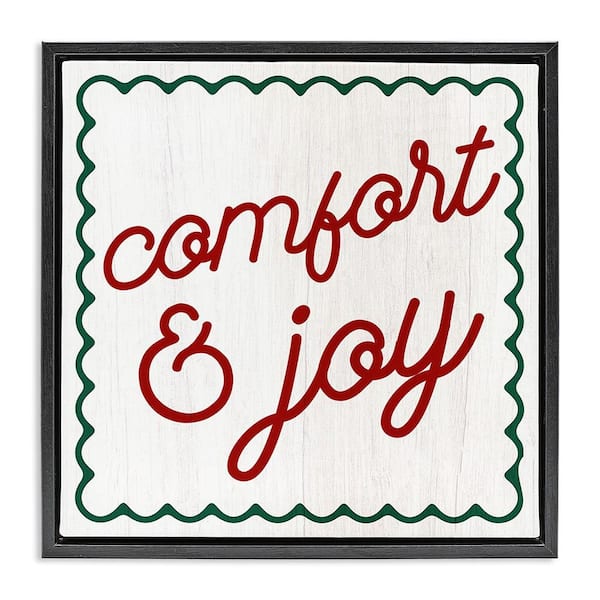 Stupell Industries Comfort and Joy Phrase by Lil' Rue 1-Piece Floater Frame Graphic Print Typography Poster Art Print 18 in. x 18 in.