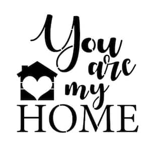 "You Are My Home" Sign Stencil & Free Bonus Stencil