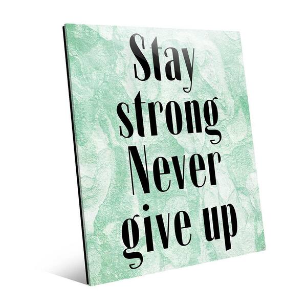 Creative Gallery 11 in. x 14 in. "Stay Strong" Acrylic Wall Art Print
