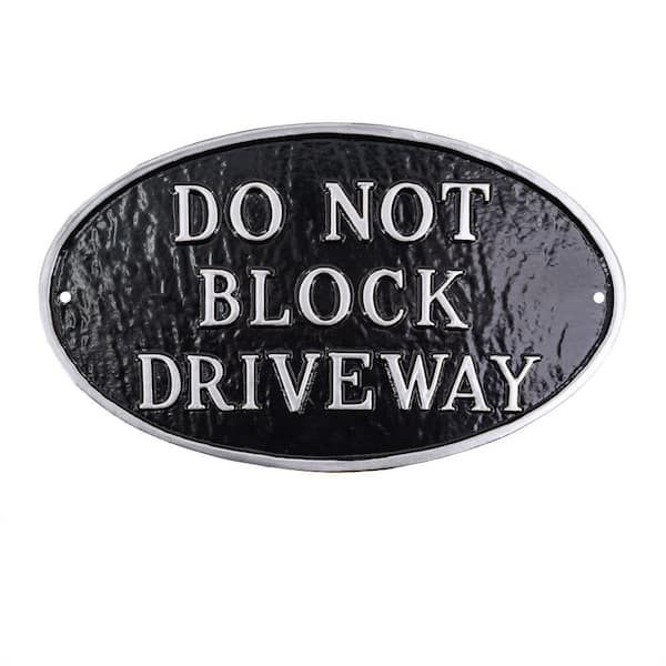 6 in. x 10 in. Small Oval Do Not Block Driveway Statement Plaque Sign-Black/Silver