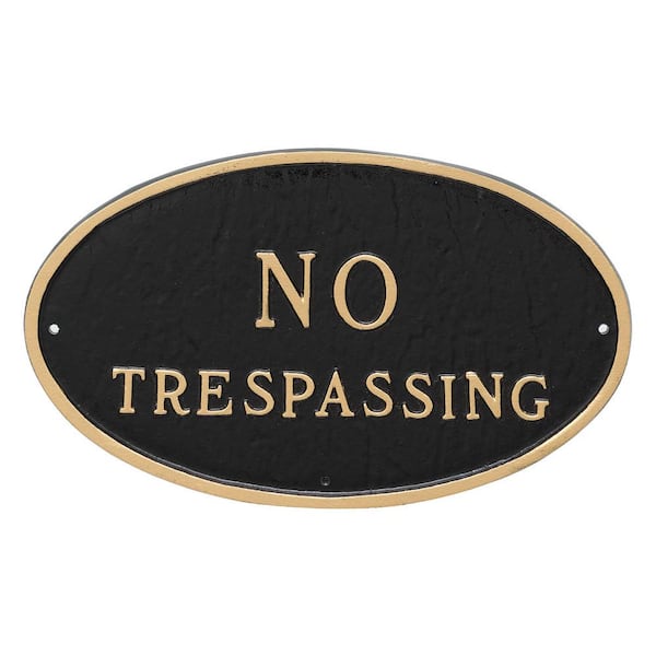 Montague Metal Products 10 in. x 18 in. Large Oval No Trespassing Statement Plaque Sign Black with Gold Lettering