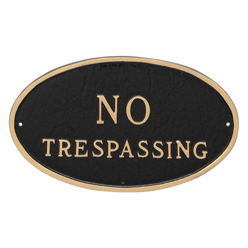 6 in. x 10 in. Small Oval No Trespassing Statement Plaque Sign Black with Gold Lettering price history on PriceWatchPro