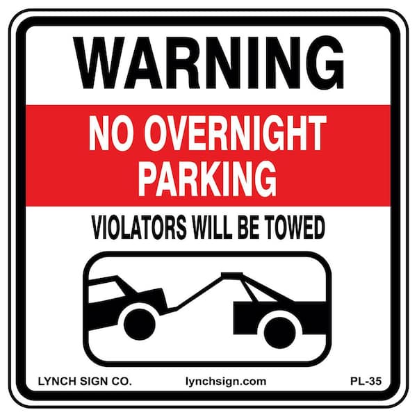Lynch Sign 18 in. x 18 in. No Overnight Parking Sign Printed on More Durable, Thicker, Longer Lasting Styrene Plastic