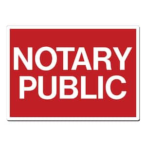 20 in. x 14 in. Notary Public Sign Printed on More Durable, Thicker, Longer Lasting Styrene Plastic