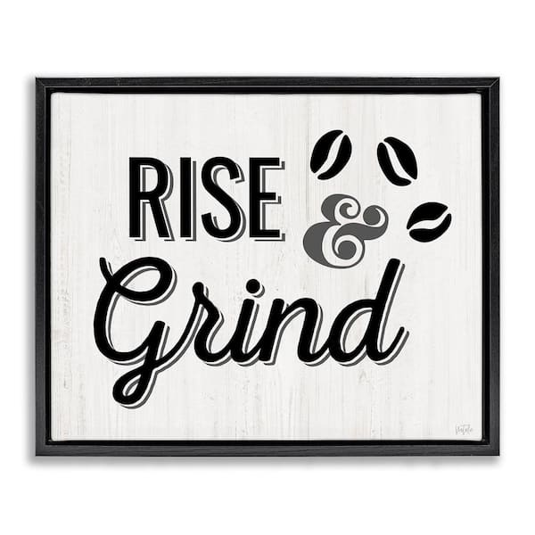 Stupell Industries Rise & Grind Coffee Beans by Natalie Carpentieri Black Floater Frame Food Graphic Art Print 17 in. x 21 in.
