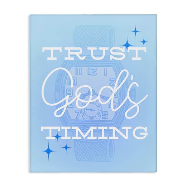 Trust Gods Timing Blue by Daphne Polselli Unframed Religious Graphic Art Print 48 in. x 36 in.